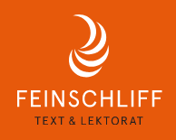 FEINSCHLIFF Text & Lektorat Gisela Lehmeier
